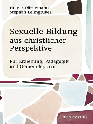 cover image of Sexuelle Bildung aus christlicher Perspektive
